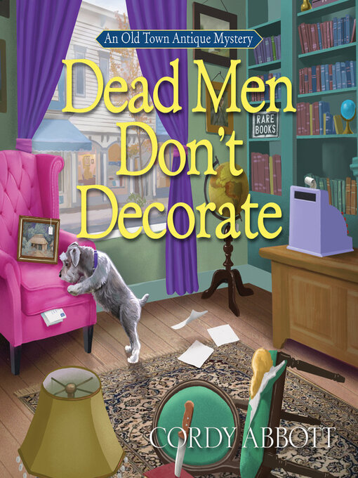 Title details for Dead Men Don't Decorate by Cordy Abbott - Available